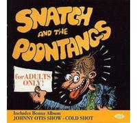 Johnny Otis Snatch and the Poontangs/cold Shot (CD) Album