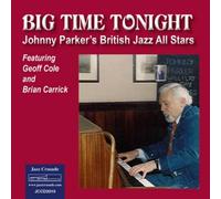 Johnny Parker & British Jazz All Stars Big Time Tonight (CD) Album
