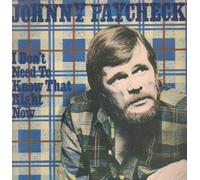 Johnny Paycheck - I Don't Need To Know That Right Now LP (Vinyl Album) UK Allegiance 1984