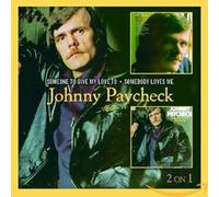 Johnny Paycheck - Someone To Give My Love To/Somebody Loves Me