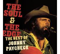 Paycheck, Johnny - Soul & The Edge: Best Of Johnny Paycheck