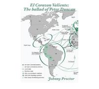 Johnny Proctor El Corazon Valiente; The ballad of Peter Duncan (Tascabile)