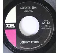 JOHNNY RIVERS - JOHNNY RIVERS 45 RPM SEVENTH SON / UN-SQUARE DANCE