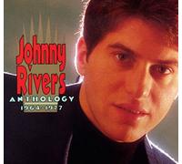 Johnny Rivers - Johnny Rivers Anthology, 1964-1977 by Johnny Rivers (1991-03-26)