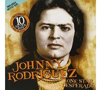 Johnny Rodriguez - Lone Star Desperado
