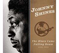 Shines Johnny - The Blues Came Falling Down - Live 1973