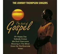 Johnny Thompson Singers - The Best of Gospel