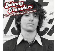 Johnny Thunders I Think I've Got This Covered (Vinyl LP) 12" Album