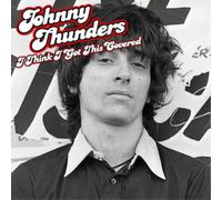 Thunders, Johnny - I Think I Got This Covered (2 LP)