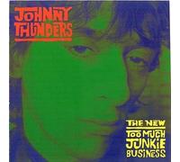 Johnny Thunders The New Too Much Junkie Business (CD) Album