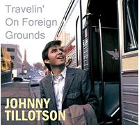 Johnny Tillotson - Travelin' On Foreign Grounds (CD)
