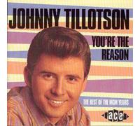 Johnny Tillotson You're The Reason: THE BEST OF THE MGM YEARS (CD) Album