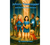 Johnny Timestopper: and the Fall of the Menace