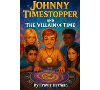 Johnny Timestopper and the Villain of Time