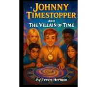 Johnny Timestopper and the Villain of Time