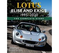 Johnny Tipler Lotus Elise and Exige 1995-2020 (Copertina rigida)