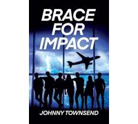 Johnny Townsend Brace for Impact (Tascabile)