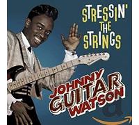 Johnny Watson Guitar - Stressin' the Strings