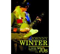 Johnny Winter - Live Through the 70s [E/S: E, J]