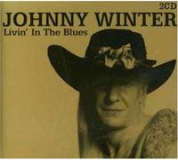 Johnny Winter - Livin' in The Blues [Import]