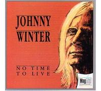 Johnny Winter - No Time to Live