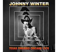 Johnny Winter - Texas Firebird - Chicago, 1978