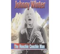 Johnny Winter - The Hoochie Coochie Man [Edizione: Regno Unito]