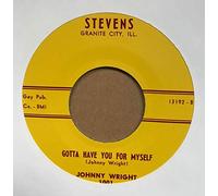 Johnny Wright - Look At That Chick - Gotta Have You For Myself 7inch, 45rpm