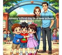 Johnny's first day in a new School