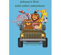 Johnny's First Wild Safari Adventure