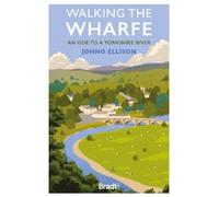 Johno Ellison Walking the Wharfe (Tascabile)