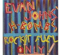 Johns,Evan and His H-Bombs - Rockit Fuel Only
