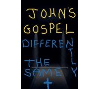 Johns Gospel. Differently The same.