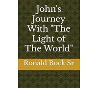 John's Journey With "The Light of The World"