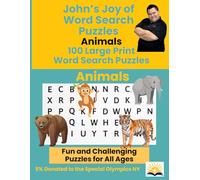 John's Joy of Word Search Puzzles: Animal Themes Edition 100 Large Print Word Search Puzzles