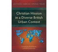 Johnson Ambrose Afran Christian Mission in a Diverse British Urban C (Tascabile)