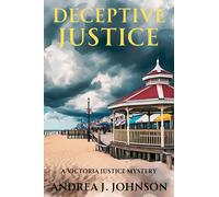 Johnson Andrea J Deceptive Justice BOOK NUOVO