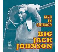 Johnson, Big Jack - Live In Chicago