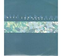Johnson,Bill - So Beautiful