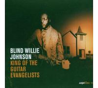 Johnson,Blind Willie - King of the Guitar Evangelists