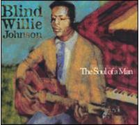 Johnson, Blind Willie - Soul Of A Man