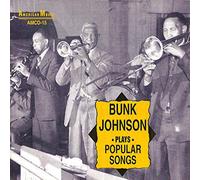 Johnson, Bunk - Bunk Johnson Plays Popular Songs