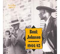Johnson, Bunk - Bunk Johnsons Band 1944 - 45