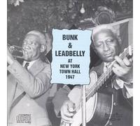 Johnson, Bunk & Leadbelly `Johnson, Bunk Leadbelly` New York Town Hall 1947 (CD)