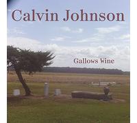 Johnson,Calvin - Gallows Wine