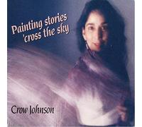 Johnson, Crow - Painting Stories 'Cross The Sky