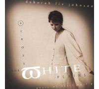 Johnson, Deborah Liv - Across The White Plains