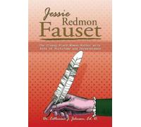 Johnson Ed D Catherine J Jessie Redmon Fauset Book NUOVO