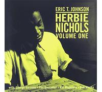 Johnson, Eric T. - Vol. 1-Herbie Nichols