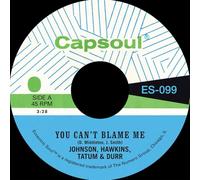 Johnson, Hawkins, Tatum & Durr - You Can'T Blame Me + You'Re All I Need To Make It